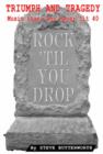 Image for Rock &#39;til You Drop