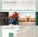 Image for Sustainable Community Development : A Challenge for Governance and Resource Management