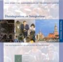 Image for Disintegration or Integration : The Sustainability of Societies in Transition