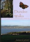 Image for Dundee Walks : 20 Country Walks within 20 Minutes&#39; Drive of the City
