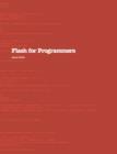 Image for Flash for Programmers : Practical Flash Programming for the Modern Internet