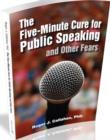 Image for The Five-minute Cure for Public Speaking and Other Fears