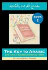 Image for The Key to Arabic : Fast Track to Reading and Writing Arabic : Bk. 1