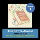Image for The Key to Arabic : Bk. 1
