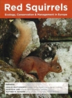 Image for Red Squirrels: Ecology, Conservation &amp; Management in Europe