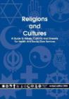 Image for Religions and Cultures : A Guide to Beliefs, Customs and Diversity for Health and Social Care Services