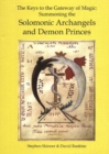 Image for Keys to the Gateway of Magic : Summoning the Solomonic Archangels &amp; Demon Princes