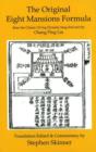Image for Original Eight Mansions Formula : from the Classic Ch&#39;ing Dynasty Feng Shui Text by Chang Ping Lin