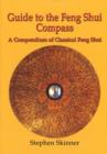 Image for Guide to the Feng Shui Compass : A Compendium of Classical Feng Shui