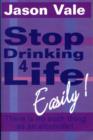 Image for Stop Drinking 4 Life Easily!