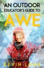 Image for An Outdoor Educator&#39;s Guide to Awe