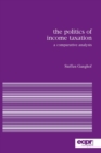 Image for The politics of income taxation  : a comparative analysis