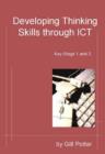 Image for Developing Thinking Skills Through ICT : Key Stage 1 and 2