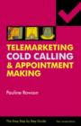 Image for Telemarketing, cold calling &amp; appointment making  : the easy step by step guide