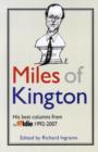 Image for Miles of Kington  : his best columns in The Oldie 1992-2007