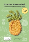 Image for Crochet unravelled  : a clear and concise guide to learning crochet