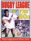 Image for Rugby League in the Eighties