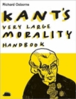 Image for Kant&#39;s Very Large Morality Handbook