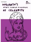 Image for Hogarth&#39;s Very Large Handbook Of Celebrity