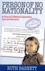 Image for Person of no nationality  : a story of childhood separation, loss and recovery