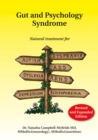 Image for Gut and psychology syndrome  : natural treatment for autism, ADD/ADHD, dyslexia, dyspraxia, depression