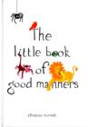 Image for The Little Book of Good Manners