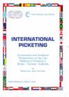 Image for International picketing  : comparative and analytical perspectives on the law relating to picketing in Britain, Canada and Australia