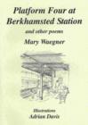 Image for Platform Four at Berkhamsted Station and Other Poems