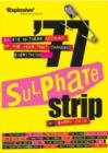 Image for &#39;77 sulphate strip  : an eye witness account of the year that changed everything
