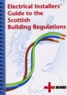 Image for Electrical Installers&#39; Guide to the Scottish Building Regulations