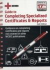 Image for Guide to Completing Specialized Certificates and Reports