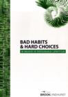 Image for Bad Habits &amp; Hard Choices : In Search of Sustainable Lifestyles