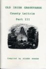 Image for Old Irish Graveyards : Pt. 3 : County Leitrim