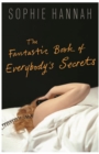 Image for The fantastic book of everybody&#39;s secrets  : short stories