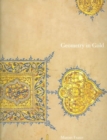 Image for Geometry in Gold : An Illuminated Mamluk Qur&#39;an Section