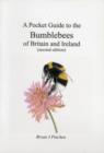 Image for A Pocket Guide to the Bumblebees of Britain and Ireland