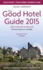 Image for The good hotel guide 2015  : Great Britain &amp; Ireland