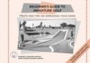 Image for Beginner&#39;s Guide to Miniature Golf