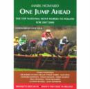 Image for One Jump Ahead : The Top National Hunt Horses to Follow for 2007 / 2008