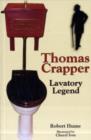 Image for Thomas Crapper : Lavatory Legend