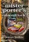 Image for Mister Porter&#39;s Alarm Clock