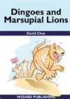 Image for Dingoes and Marsupial Lions : How to Start a Business without Gambling on Your Home...