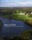 Image for Ballyfin : The Restoration of an Irish House &amp; Demesne