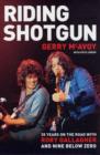 Image for Riding Shotgun : 35 Years on the Road with Rory Gallagher and &quot;Nine Below Zero&quot;