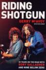 Image for Riding Shotgun : 35 Years on the Road with Rory Gallagher and &quot;Nine Below Zero&quot;