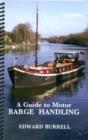 Image for A Guide to Motor Barge Handling
