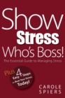 Image for Show Stress Who&#39;s Boss!