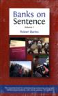 Image for Banks on Sentence : Vols 1 &amp; 2 