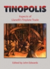 Image for Tinopolis - Aspects of Llanelli&#39;s Tinplate Trade