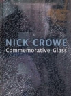 Image for Nick Crowe  : commemorative glass